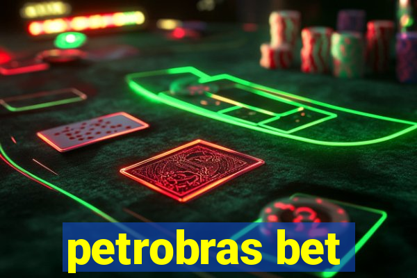 petrobras bet